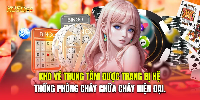 Kho vé trung tâm được trang bị hệ thống phòng cháy chữa cháy hiện đại.